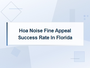 How to Win an Hoa Noise Fine Appeal in Florida