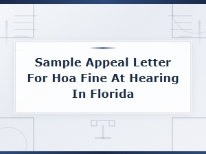 Florida Hoa Fine Appeal: Sample Letter and Hearing Tips