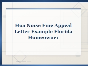 Florida Hoa Noise Fine Appeal Letter Guide for Homeowners